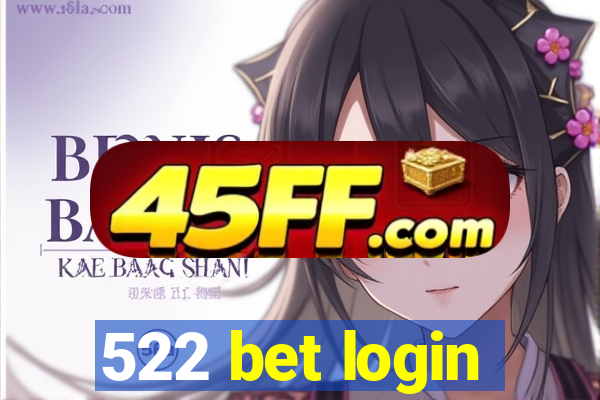 522 bet login